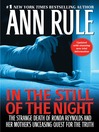 In the Still of the Night (eBook): The Strange Death of Ronda Reynolds and Her Mother's Unceasing Quest for the Truth